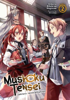 [Mushoku Tensei Light Novel 02] • Mushoku Tensei · Jobless Reincarnation (Light Novel) Vol. 2